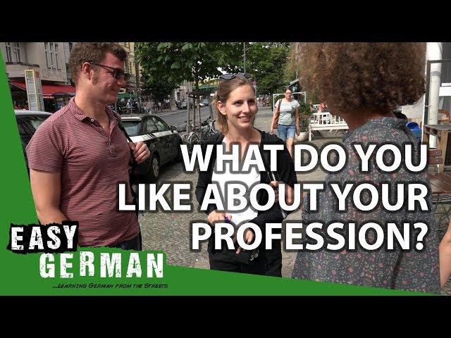 What do you like about your profession? | Easy German 205