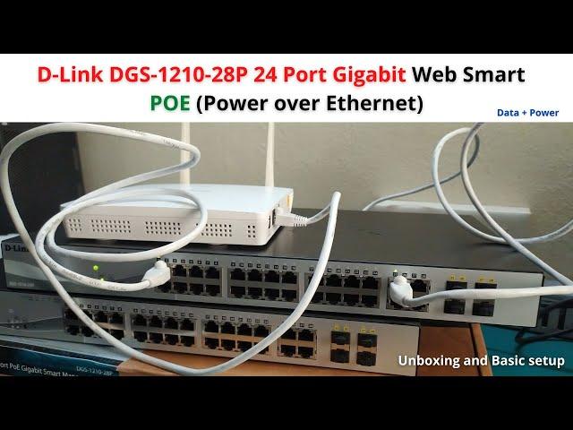 D-Link DGS-1210-28P 24 Port Gigabit Web Smart – POE (Unboxing and Basic setup)