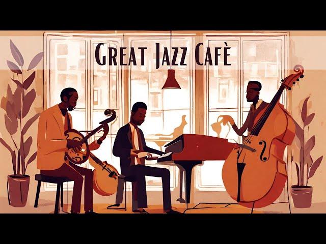 Great Jazz Café | A Musical Coffee Break [Smooth Jazz, Vocal Jazz]