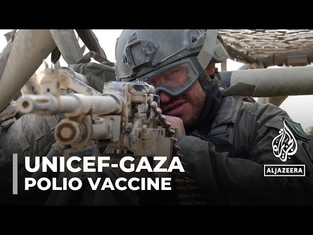 Polio vaccine rollout: UNICEF says Israelis refusing to facilitate scheme