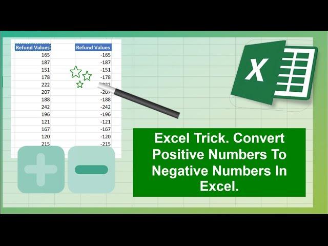 Excel Tip.  How To Convert Positive To Negative Numbers