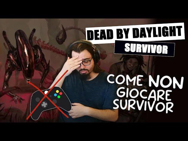 COME NON GIOCARE SURV COL CONTROLLER - DBD ITA Gameplay SURVIVOR