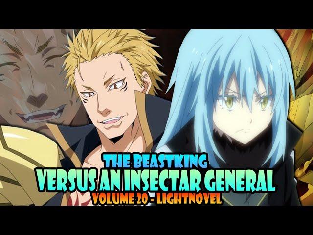 The BeastKing Against an Insectar General! #13 - Volume 20 - Tensura Lightnovel