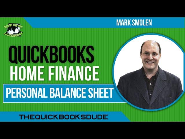 QuickBooks Home Finance Personal Balance Sheet For Net Worth