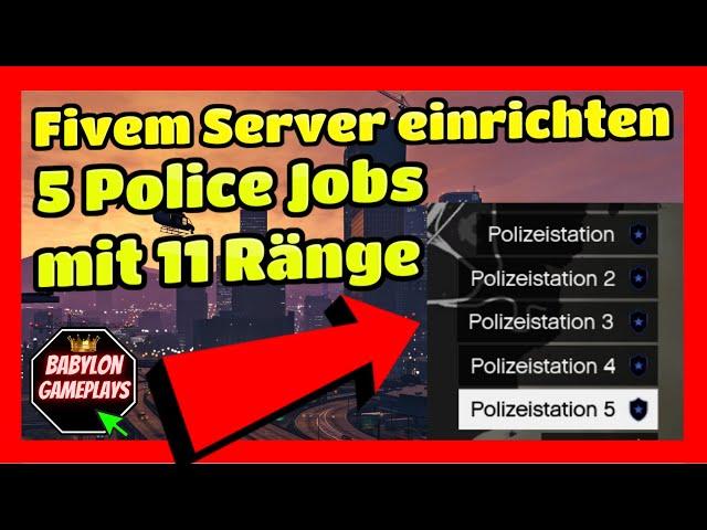 Fivem Server einrichten # 327 // 5 ESX Police Jobs mit 11 Rängen // für Extended 1.1 //