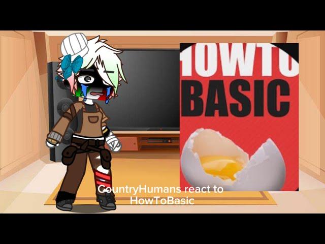 CountryHumans React to HowToBasic. Credit goes to @HowToBasic