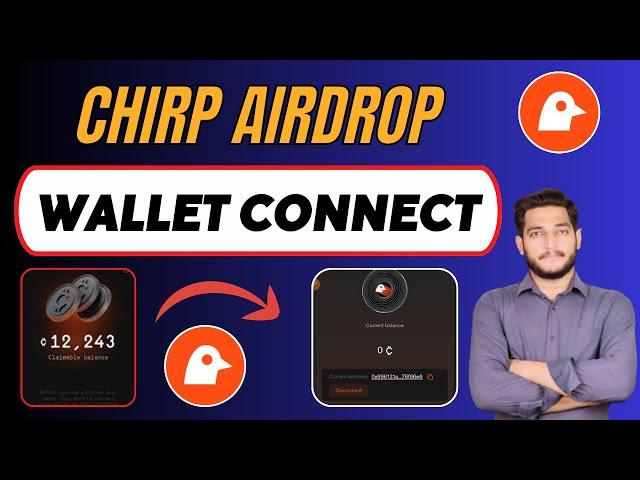 Chirp Airdrop Wallet Connect Process || Chirp Airdrop Chirp Airdrop wallet Update