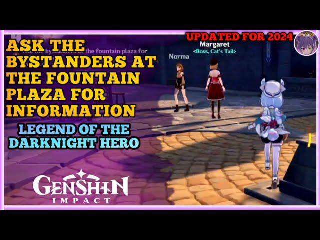 Ask the Bystanders at the Fountain Plaza for Information - 2024 Guide for Genshin Impact