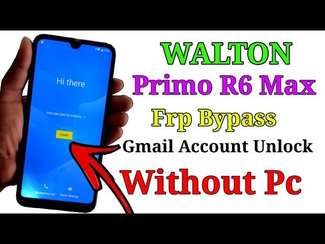 Walton Primo R6 Max Frp Bypass /Google Account Unlock/Without Pc