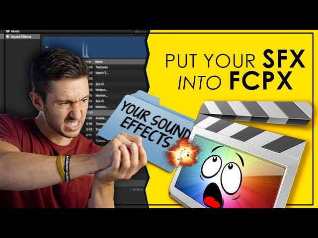 How to add YOUR OWN SOUND EFFECTS to FINAL CUT PRO // QUICK FINAL CUT PRO TUTORIAL