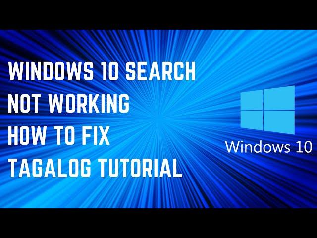 WINDOWS 10 SEARCH BAR NOT WORKING | TAGALOG TUTORIAL