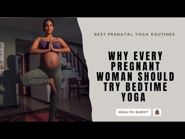 Surprising Benefits of Prenatal Bedtime Yoga You Didn’t Know