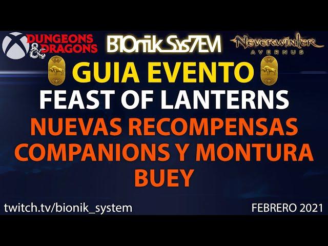 Feast of Lanterns GUIA Evento Neverwinter Español 2021 Nuevas Recompensas y Fashion de Arma