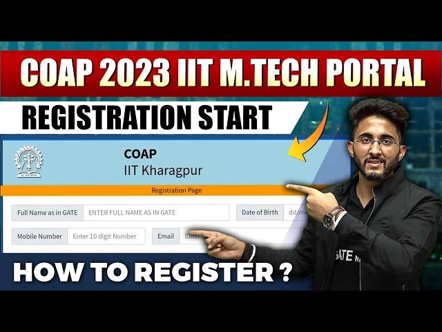 COAP 2023 IIT M.tech Portal | Registration Start | How To Register ?