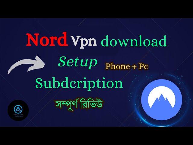 Nord VPN download, Subscription, and Review with full tutorial 2024 Bangla