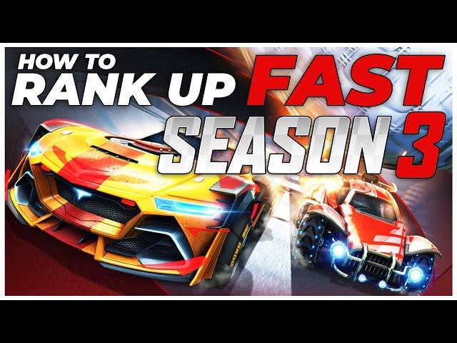 How To Rank Up FAST in NEW Season 3 | Rocket League Tips (BEGINNER to PRO)