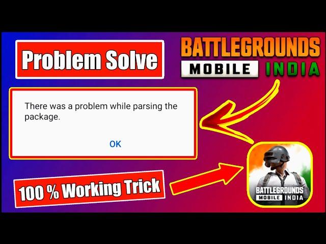 BGMI - There Was A Problem While Parsing The Package Problem Solve | 100% Working