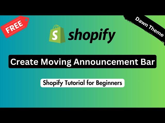 How To Create A Moving Announcement Bar   Shopify Tutorial for Beginners