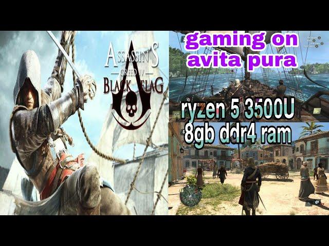 Avita pura ryzen 5 3500U gaming test 8gb ram !! Assassin creed 4 black flag