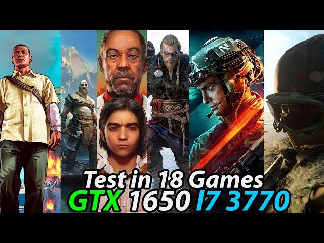 GTX 1650 + i7 3770 - Test 18 Games