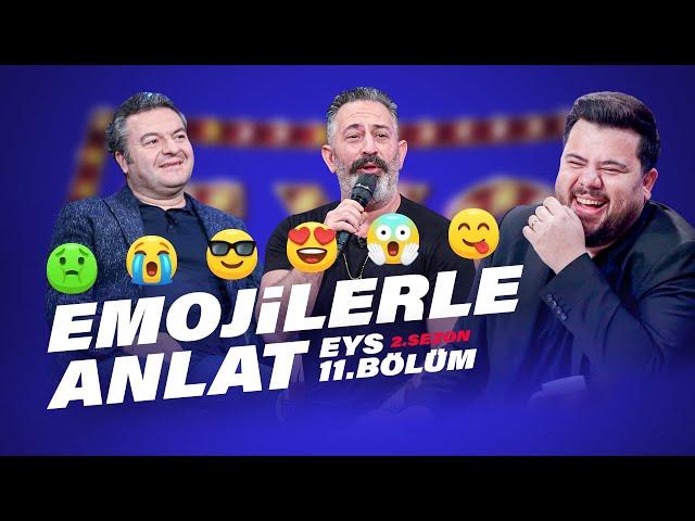 Emojilerle Anlat (Cem Yılmaz, Çağlar Çorumlu) | EYS S2 11.Bölüm