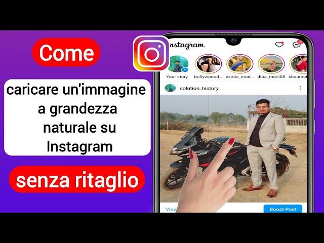 Come caricare un'immagine a grandezza naturale su Instagram senza ritaglio (2023)