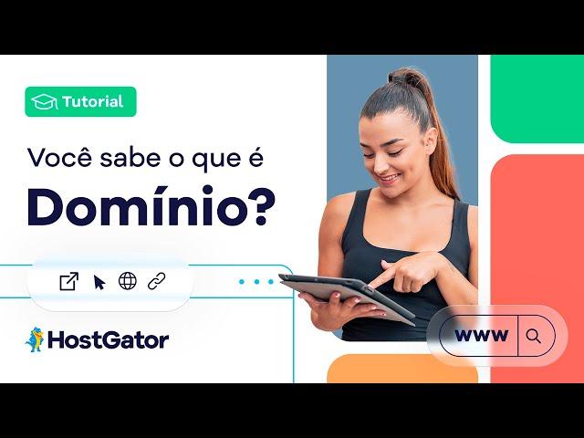 O que é dominio? - HostGator Brasil