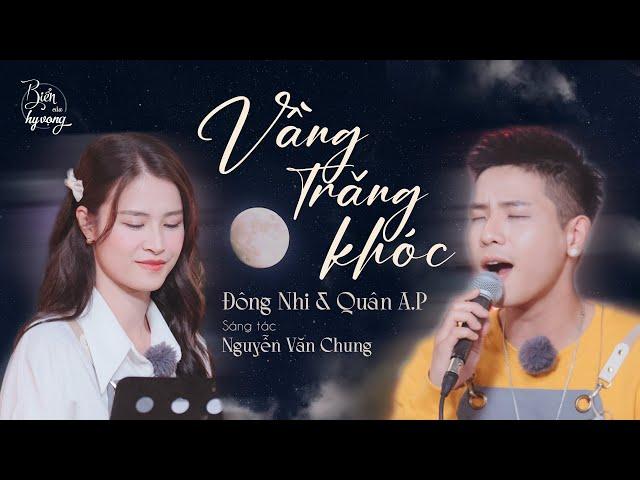 Vầng trăng khóc | Quân A.P và Đông Nhi tái hiện HIT HUYỀN THOẠI theo phong cách mới [Live]