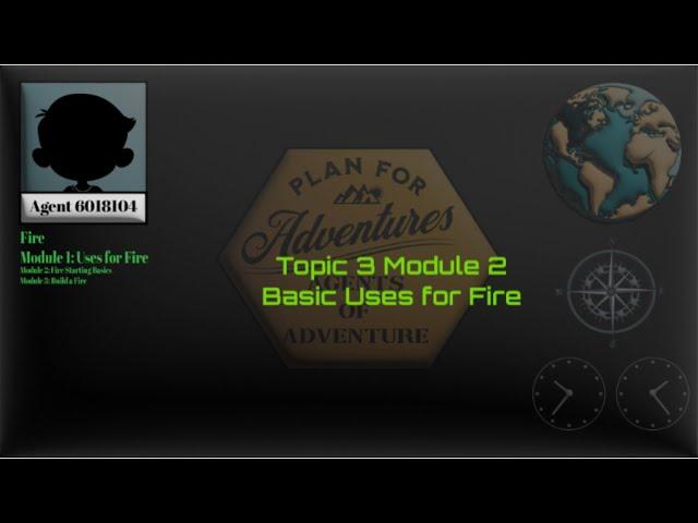 T3 M1 Basic Uses for Fire