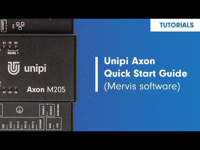 Unipi Axon PLC Quick Start Guide (Mervis software)