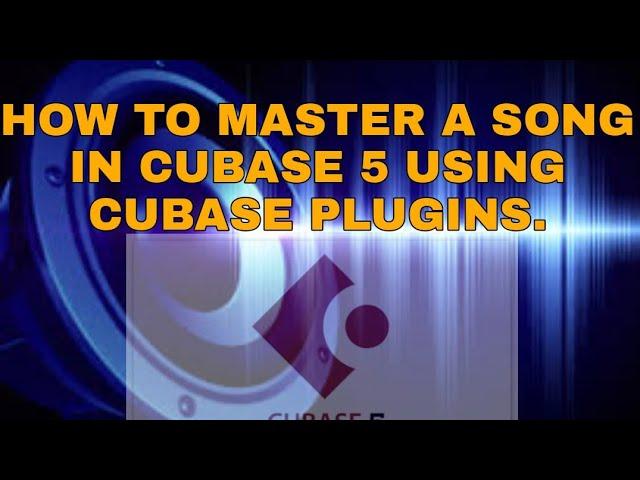 Unbelievable Results: How To Master a Song with Cubase 5 Plugins