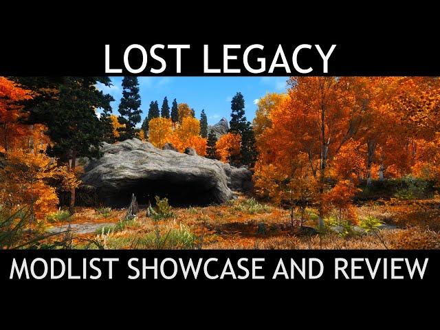 LOST LEGACY  - Skyrim SE / AE Modlist - Showcase & Review