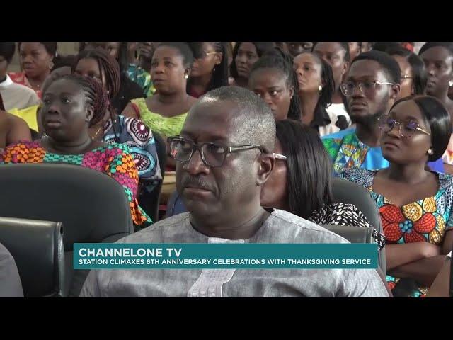 ChannelOne TV: Station climaxes 6th Anniversary Celebrations with Thanksgiving service