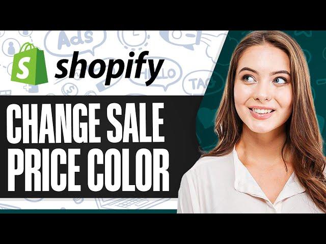 How To Change Sale Price Color In Shopify 2024 (For Beginners)