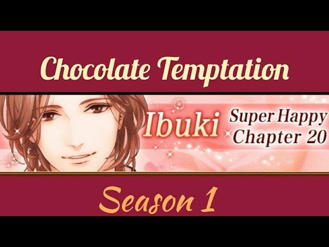 Chocolate Temptation | Ibuki Aoi Route | Chapter 20 Super Happy | Season 1 |