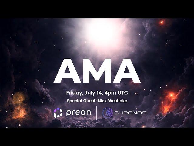 Preon AMA with Chronos ft. Nick Westlake