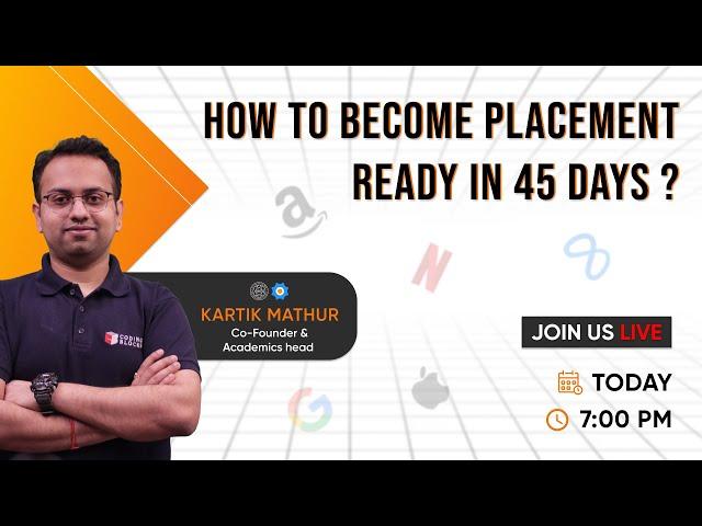 How to become placement ready in 45 days? | By Kartik Mathur