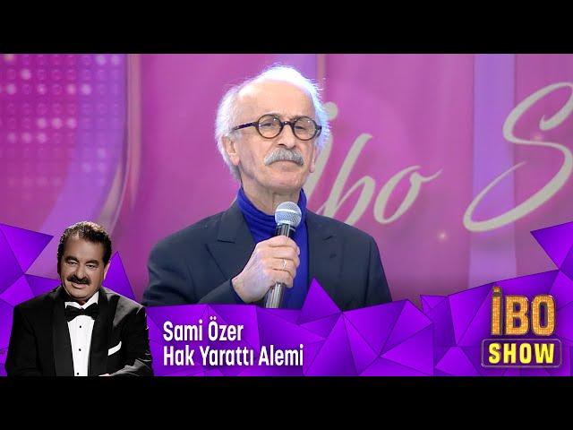 Sami Özer - Hak Yarattı Alemi