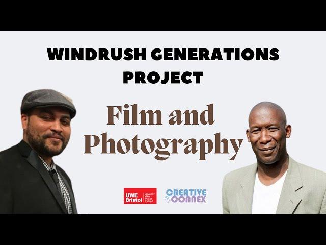 Windrush Generations Project - Film and Photography