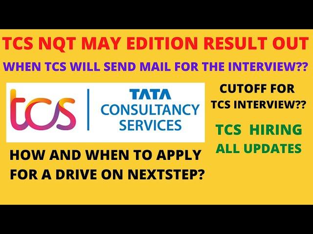 TCS Nqt may edition Result out | Cutoff for TCS interview? | TCS hiring all updates