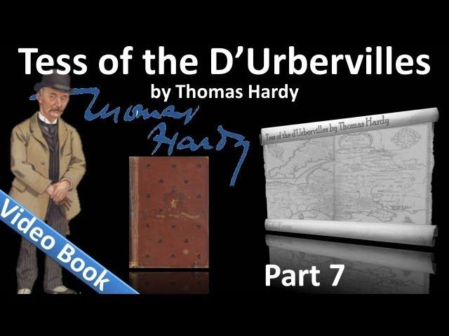 Part 7 - Tess of the d'Urbervilles Audiobook by Thomas Hardy (Chs 45-50)