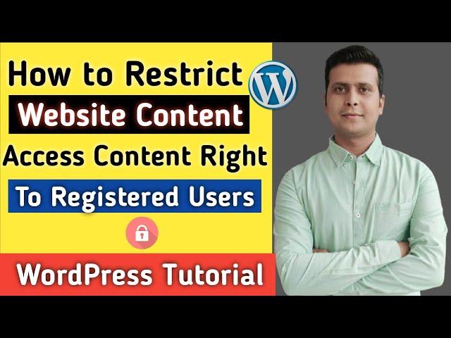 How to Restrict WordPress Site Access only Logged in User | Restrict WordPress content access