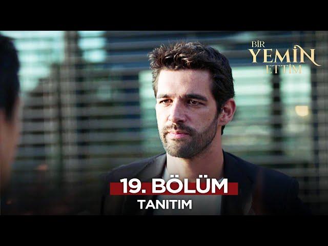 Bir Yemin Ettim 19. Bölüm Fragmanı | 12 Aralık Perşembe @BirYeminEttimDizi