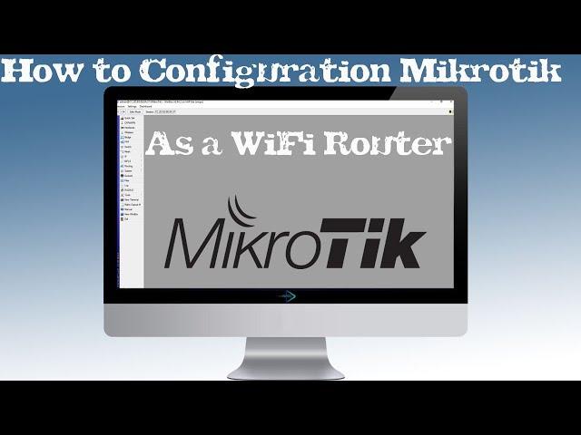 How to Configure MikroTik Router as an Access Point Wireless Router | TECH DHEE