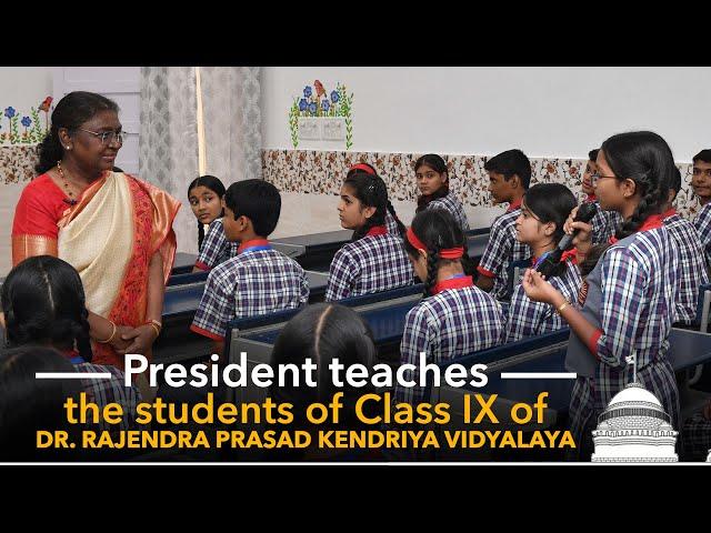 President Droupadi Murmu teaches the students of Class IX of Dr. Rajendra Prasad Kendriya Vidyalaya