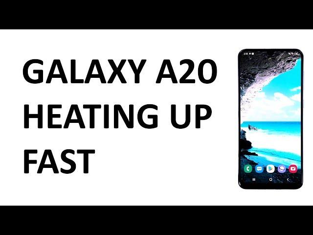 Samsung Galaxy A20 heating up fast or overheating. Here’s what to do…