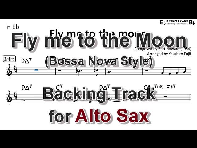 Fly me to the moon - Bossa (B minor/D Major) - Backing Track with sheet music for Alto Sax