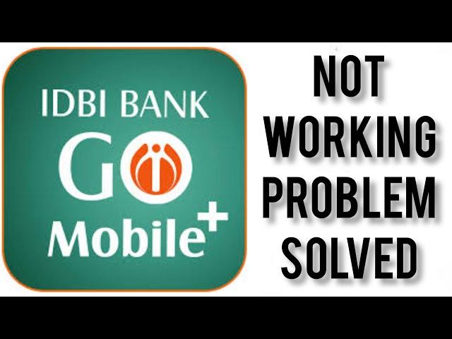 How To Solve IDBI Bank( IDBI Bank Go Mobile+) App Not Working(Not Open) Problem|| Rsha26 Solutions