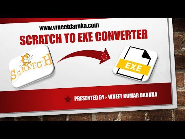 Steps to Convert Scratch Program into .exe || Sb2 to .exe Converter || Sb3 to .exe Converter ||