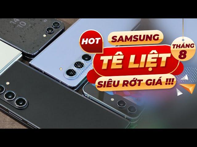 SAMSUNG TRONG THÁNG 8 TÊ LIỆT - RỚT GIÁ HÀNG LOẠT - CẬP NHẬT BẢNG GIÁ NGAY !!